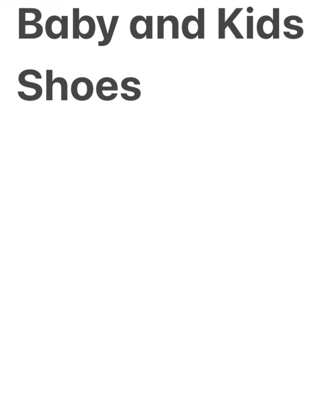 Baby and Kids Shoes